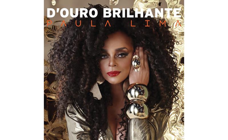 Paula Lima lança o single “D’Ouro Brilhante” e abre caminhos para nova era musical